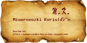 Miserovszki Koriolán névjegykártya